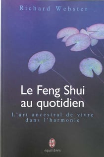 Feng shui au quotidien (le)