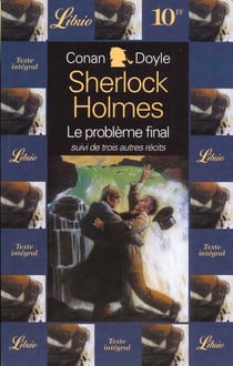 Quatre aventures de sherlock holmes, le probleme final suivi de trois autres rec - la face jaune, un