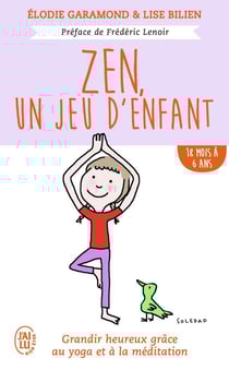 Zen, un jeu d'enfant - de 18 mois à 6 ans