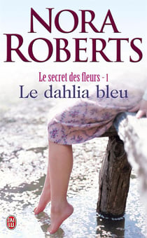 Le secret des fleurs Tome 1 - le dahlia bleu
