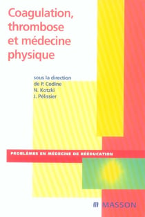 Coagulation, thrombose et médecine physique : Simon 2005