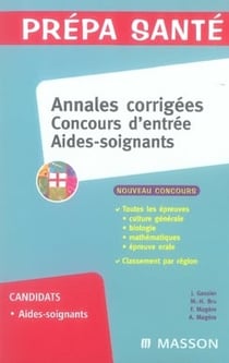 Annales corrigées concours d'entrée aides-soignants (5e édition)