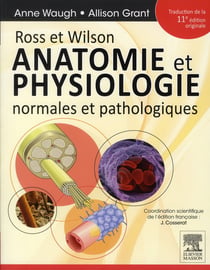 Ross et wilson - anatomie et physiologie normales et pathologiques (11e édition)