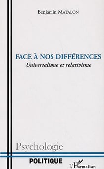 Face à nos différences - universalisme et relativisme