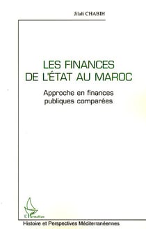 Les finances de l'état au Maroc - approche en finances publiques comparées
