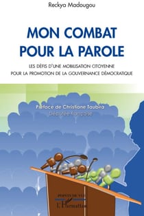 Mon combat pour la parole - les défis d'une mobilisation citoyenne pour la promotion de la gouvernance