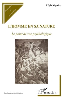 L'homme en sa nature - le point de vue psychologique