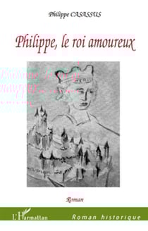 Philippe, le roi amoureux