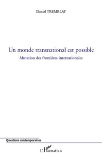 Monde transnational est possible - mutation des frontières internationales