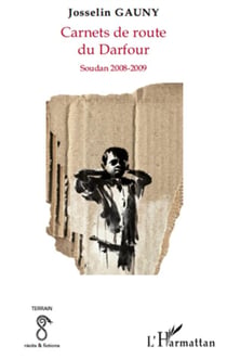 Carnets de route du darfour - soudan 2008-2009