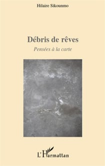 Débris de rêves - pensées à la carte