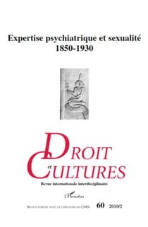 Revue droit et cultures n.60 : expertise psychiatrique et sexualité - 1850-1930