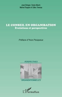 Conseil en organisation - évolutions et perspectives