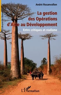 La gestion des opérations d'aide au dévelopement - entre critiques et réalisme
