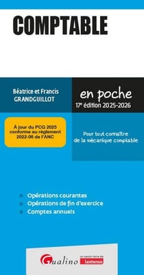 Comptable : Pour tout connaître de la mécanique comptable (édition 2025/2026)