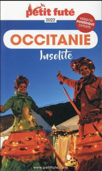 Guide Occitanie Insolite 2021/2022 Petit Futé