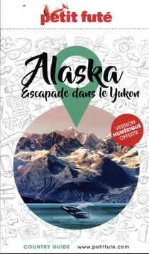 Guide Alaska 2022/2023 Petit Futé