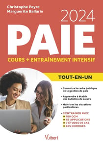 Le tout-en-un paie 2024 : Cours + entraînement intensif - Tout pour réussir : cadre juridique, bulle (édition 2022)