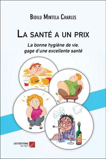 La santé a un prix : la bonne hygiène de vie, gage d'une excellente santé