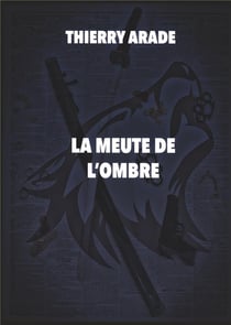 La meute de l'ombre