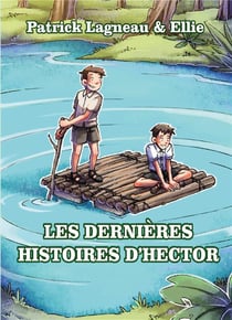 Les dernieres histoires d'hector - illustrations, couleur