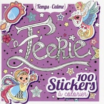 100 stickers à colorier - féerie