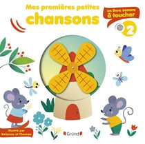 Mes premières petites chansons Tome 2 : Un livre sonore à toucher