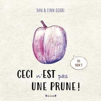 Ceci n'est pas une prune !