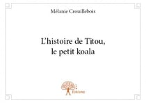 L'histoire de titou, le petit koala