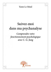 Suivez-moi dans ma psychanalyse
