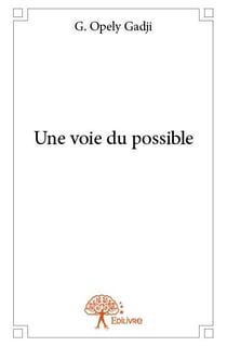 Une voie du possible