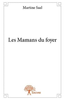 Les mamans du foyer