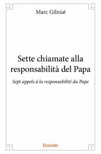 Sette chiamate alla responsabilità del Papa
