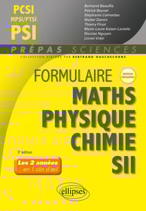 Formulaire MPSI/PCSI/PTSI/PSI : maths, physique-chimie, SII nouveaux programmes