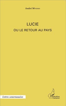 Lucie ou le retour au pays