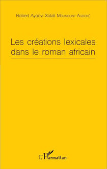 Les créations lexicales dans le roman africain