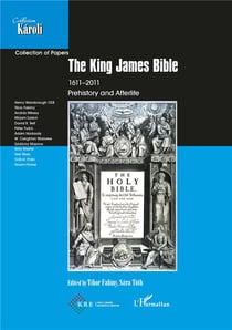 The king james bible - prehistory and Afterlife