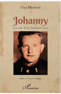 Johanny - la vie d'un homme vrai