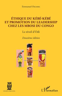 Éthique du kebe-kebe et promotion du leadership chez les mbosi du congo - le reveil d'odi - deuxieme