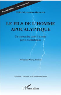 Le fils de l'homme apocalyptique - sa trajectoire dans l'attente juive et chrétienne