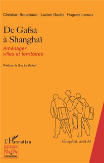 De Gafsa à Shangaï - aménager villes et territoires