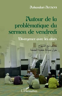 Autour de la problématique du sermon de vendredi - divergence avec les aînés