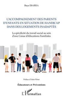 L'accompagnement des parents d'enfants en situation de handicap dans des logements inadaptes : la spécificité du travail social au sein d'une Caisse d'Allocations Familiales