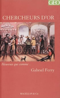 Chercheurs d'or - récit