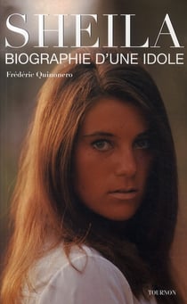 Sheila, biographie d'une idole