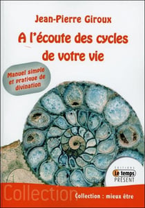 À l'écoute des cycles de votre vie