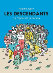 Les descendants - ou l'appel de la Pampa
