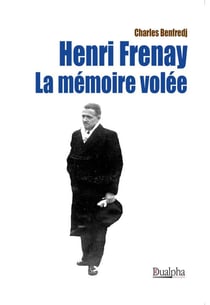 Henri Frenay : la mémoire volée