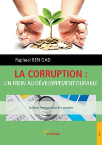 La corruption : un frein au développement durable - combattre le triangle vicieux de la corruption