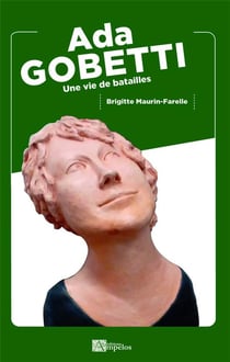 Ada gobetti - une vie de batailles